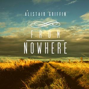 Alistair Griffin's new album From Nowhere